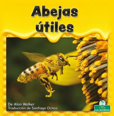 Cover for Alan Walker · Abejas Utiles (Hardcover Book) (2022)