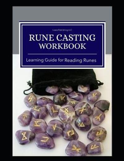 Cover for Loera Publishing LLC · Rune Casting Workbook (Paperback Book) (2019)