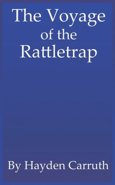 Cover for Hayden Carruth · The Voyage of the Rattletrap (Paperback Book) (2019)