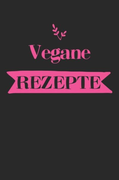 Cover for Liddelbooks Rezepte &amp; Kochen · Vegane Rezepte (Paperback Bog) (2019)