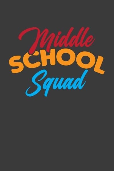 Cover for Frozen Cactus Designs · Middle School Squad (Paperback Book) (2019)