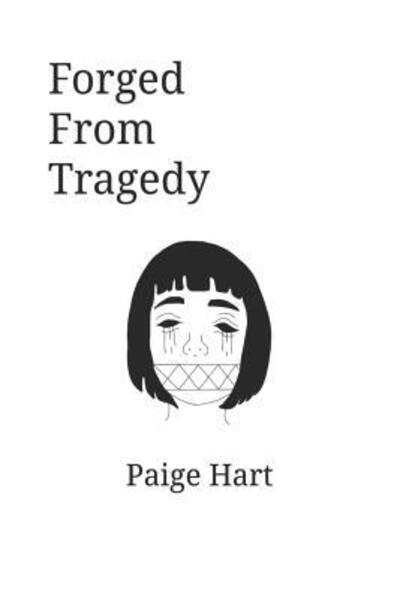 Cover for Paige Hart · Forged from Tragedy (Paperback Book) (2019)