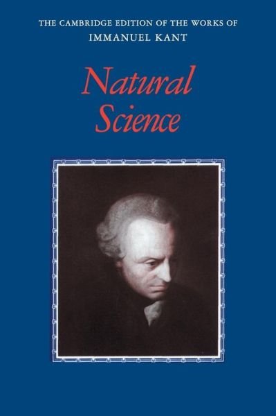 Cover for Immanuel Kant · Kant: Natural Science - The Cambridge Edition of the Works of Immanuel Kant (Taschenbuch) (2015)