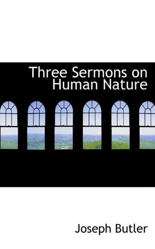 Cover for Joseph Butler · Three Sermons on Human Nature (Paperback Book) (2009)