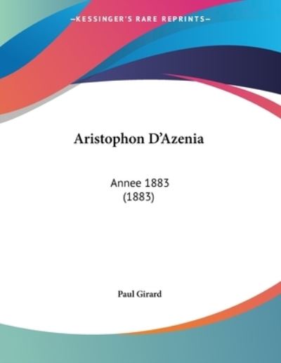 Cover for Paul Girard · Aristophon D'Azenia (Paperback Book) (2010)