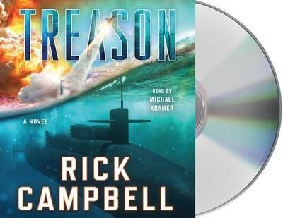 Treason A Novel - Rick Campbell - Music - Macmillan Audio - 9781250319142 - March 26, 2019