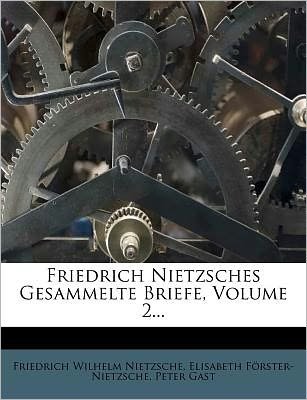 Cover for Nietzsche · Friedrich Nietzsches Gesammel (Book)