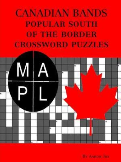 Cover for Aaron Joy · Canadian Bands Popular South of the Border Crossword Puzzles (Paperback Book) (2017)