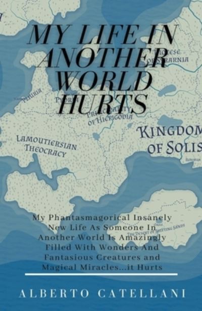 Cover for Alberto Catellani · My Life in Another World Hurts (Paperback Book) (2020)