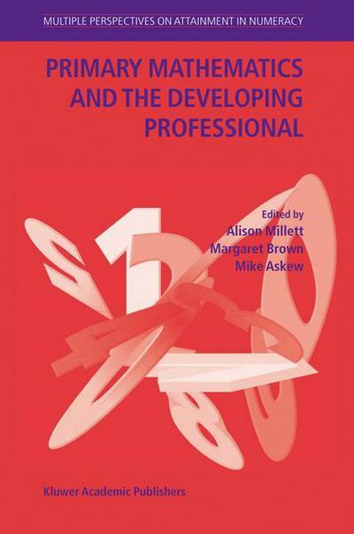 Cover for Mike Askew · Primary Mathematics and the Developing Professional (Hardcover Book) [2004 edition] (2004)