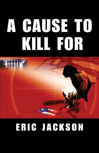 Cover for Eric Jackson · A Cause to Kill for (Paperback Book) (2004)