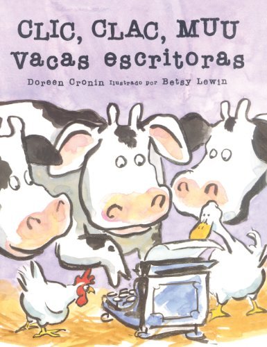 Cover for Doreen Cronin · Clic, Clac, Muu: Vacas Escritoras (Click, Clack, Moo: Cows That Type) (Turtleback School &amp; Library Binding Edition) (Spanish Edition) (Hardcover bog) [Turtleback School &amp; Library Binding, Spanish edition] (2001)