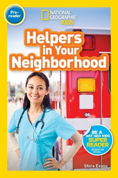 Cover for National Geographic Kids · National Geographic Kids Readers: Helpers in Your Neighborhood (Pre-reader) - Readers (Paperback Book) (2018)