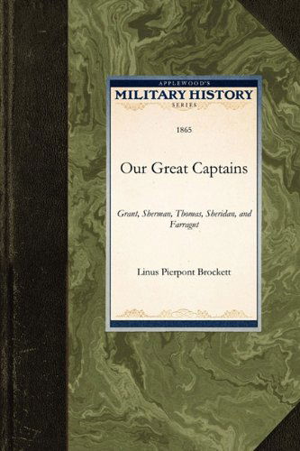 Cover for Linus Brockett · Our Great Captains (Military History) (Taschenbuch) (2009)