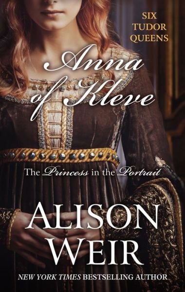 Cover for Alison Weir · Anna of Kleve (Book) (2019)