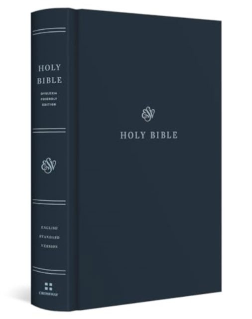 Cover for ESV Holy Bible: Dyslexia-Friendly Edition (Hardcover Book) (2025)