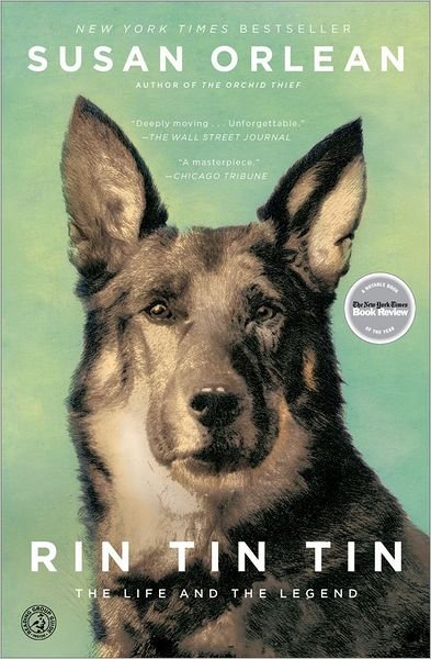 Rin Tin Tin: the Life and the Legend - Susan Orlean - Bøker - Simon & Schuster - 9781439190142 - 9. oktober 2012