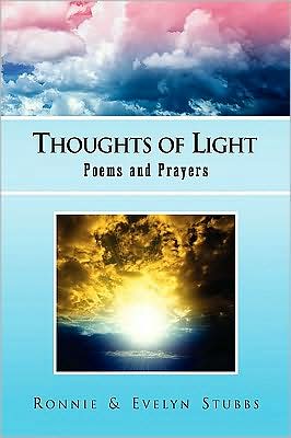 Cover for Ronnie &amp; Evelyn Stubbs, &amp; Evelyn Stubbs · Thoughts of Light (Hardcover Book) (2009)