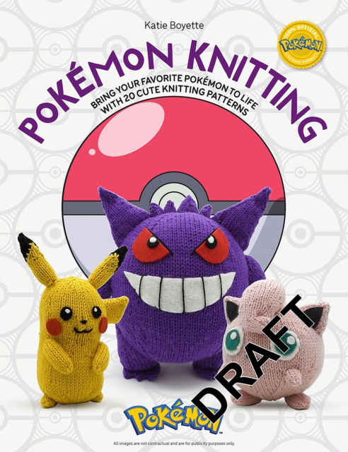 Katie Boyette · PokeMon Knitting: Bring Your Favorite PokeMon to Life with 20 Cute Knitting Patterns (Paperback Book) (2024)