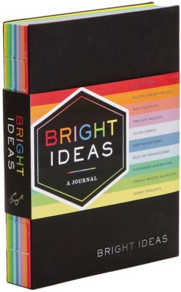 Bright Ideas Journal: A Journal With 10 Shades of Inspiration - Bright Ideas - Chronicle Books - Andet - Chronicle Books - 9781452139142 - 11. maj 2015