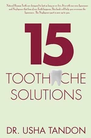 Cover for Usha Tandon · 15 Toothache Solutions (Pocketbok) (2011)