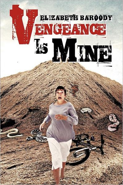 Cover for Elizabeth Baroody · Vengeance is Mine (Paperback Book) (2012)