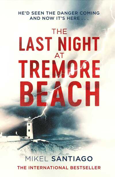 Cover for Mikel Santiago · The Last Night at Tremore Beach (Paperback Book) [Export edition] (2017)