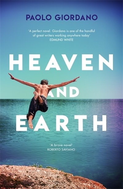 Cover for Paolo Giordano · Heaven and Earth (Gebundenes Buch) (2020)