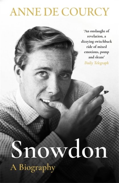 Snowdon: The Biography - Anne De Courcy - Livros - Orion Publishing Co - 9781474625142 - 23 de junho de 2022