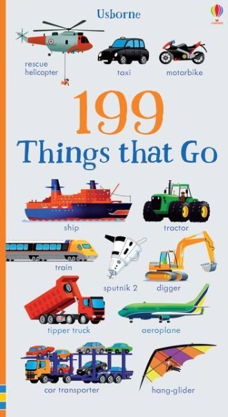 Cover for Jessica Greenwell · 199 Things that Go - 199 Pictures (Board book) (2016)