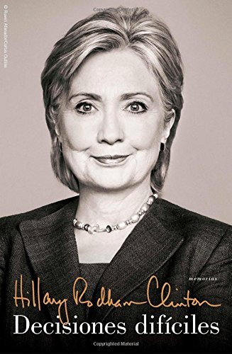 Cover for Hillary Rodham Clinton · Decisiones dificiles (Paperback Bog) [Spanish edition] (2014)