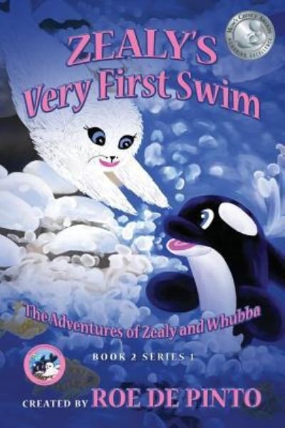 Cover for Roe De Pinto · Zealy's Very First Swim The Adventures of Zealy and Whubba Book 2, Series 1 (Innbunden bok) (2016)