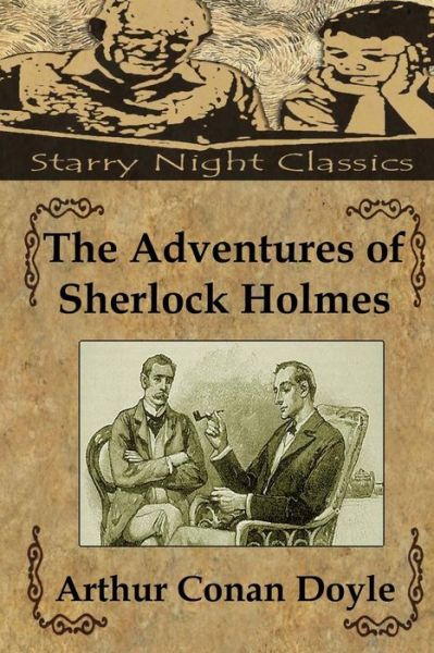 The Adventures of Sherlock Holmes - Arthur Conan Doyle - Boeken - Createspace - 9781482743142 - 10 maart 2013