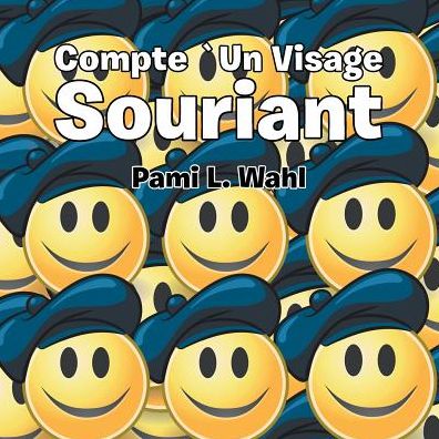 Cover for Pami Wahl · Compte Un Visage Souriant (Paperback Book) (2014)