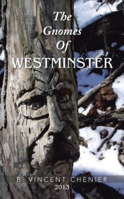 Cover for B Vincent Chenier · The Gnomes of Westminster (Paperback Book) (2013)