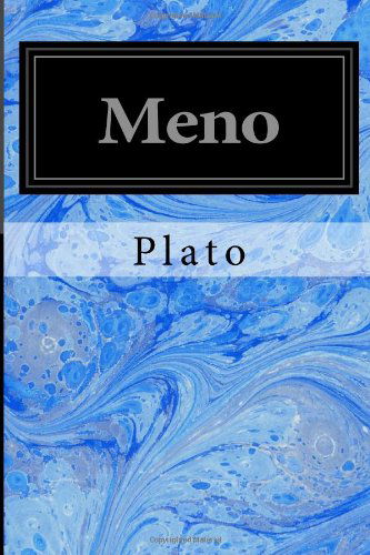 Meno - Plato - Książki - CreateSpace Independent Publishing Platf - 9781497309142 - 11 marca 2014