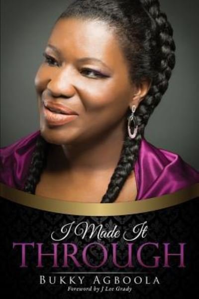 Cover for Bukky Agboola · I Made it Through (Paperback Bog) (2016)