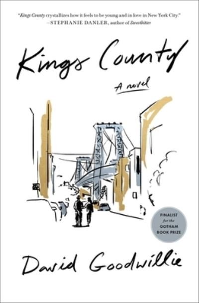 Kings County - David Goodwillie - Bücher - Avid Reader Press / Simon & Schuster - 9781501192142 - 13. Juli 2021