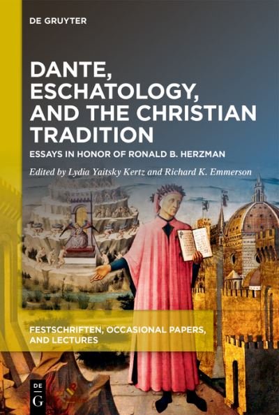 Cover for Lydia Yaitsky Kertz · Dante, Eschatology, and the Christian Tradition (Book) (2024)