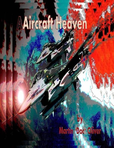 Cover for Dr. Martin W. Oliver Phd · Aircraft Heaven: Part 1  (Persian Version) (Doc Oliver's Staircase to Heaven Series   ) (Persian Edition) (Paperback Book) [Persian, 1st edition] (2014)