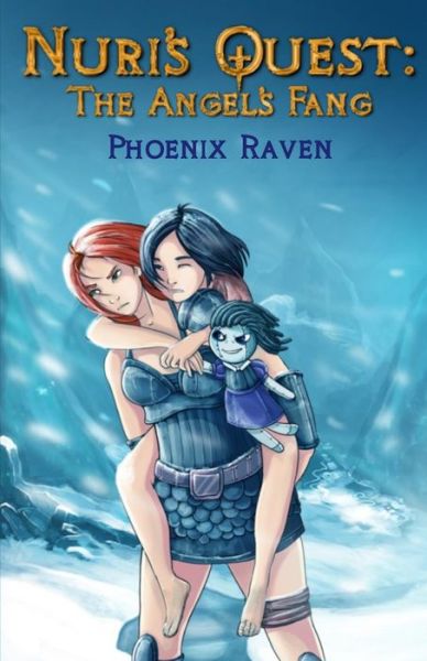 Cover for Phoenix Raven · Nuri's Quest: the Angel's Fang (Paperback Book) (2014)