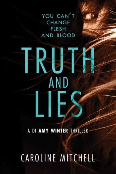 Cover for Caroline Mitchell · Truth and Lies - A DI Amy Winter Thriller (Pocketbok) (2018)