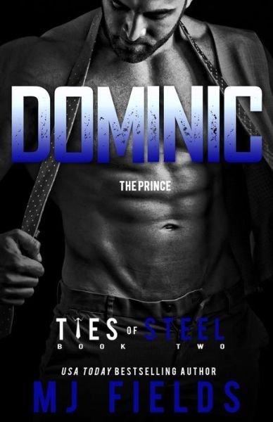Cover for Mj Fields · Dominic: Ties of Steel (Pocketbok) (2015)
