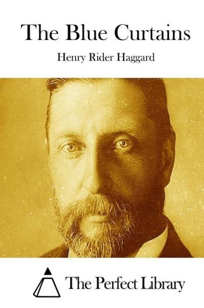 Cover for Henry Rider Haggard · The Blue Curtains (Paperback Book) (2015)
