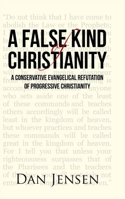 Cover for Dan Jensen · A False Kind of Christianity (Hardcover Book) (2017)