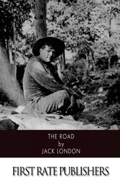 The Road - Jack London - Libros - Createspace - 9781514893142 - 9 de julio de 2015