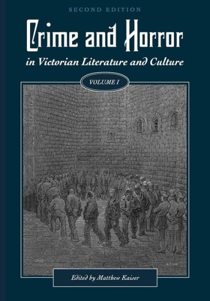 Crime and Horror in Victorian Literature and Culture, Volume I (Paperback Bog) [2 Revised edition] (2017)