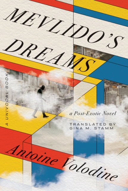 Cover for Antoine Volodine · Mevlido's Dreams: A Post-Exotic Novel - Univocal (Taschenbuch) (2024)