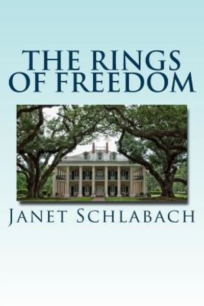 Cover for Janet Schlabach · The Rings Of Freedom (Paperback Bog) (2016)