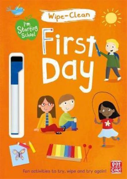 Cover for Pat-a-Cake · I'm Starting School: First Day: Wipe-clean book with pen - I'm Starting School (Taschenbuch) (2017)